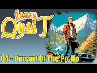 1964 - jonny quest 1964 - 04. pursuit of the po-ho