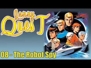 1964 - jonny quest 1964 - 08. the robot spy